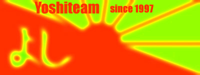 Yoshiteam since 1997